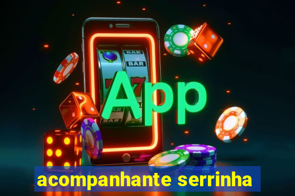 acompanhante serrinha